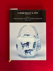 Famous Dealer S Marchant & Son 1998 2000 Years of Chinese Porcelain 1522-1722