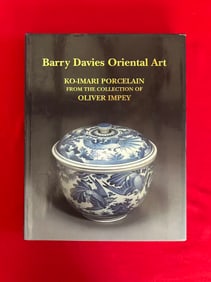 Barry Davies Oriental Art 1997 KO-IMARI Porcelain From The Collection of Oliver Impey