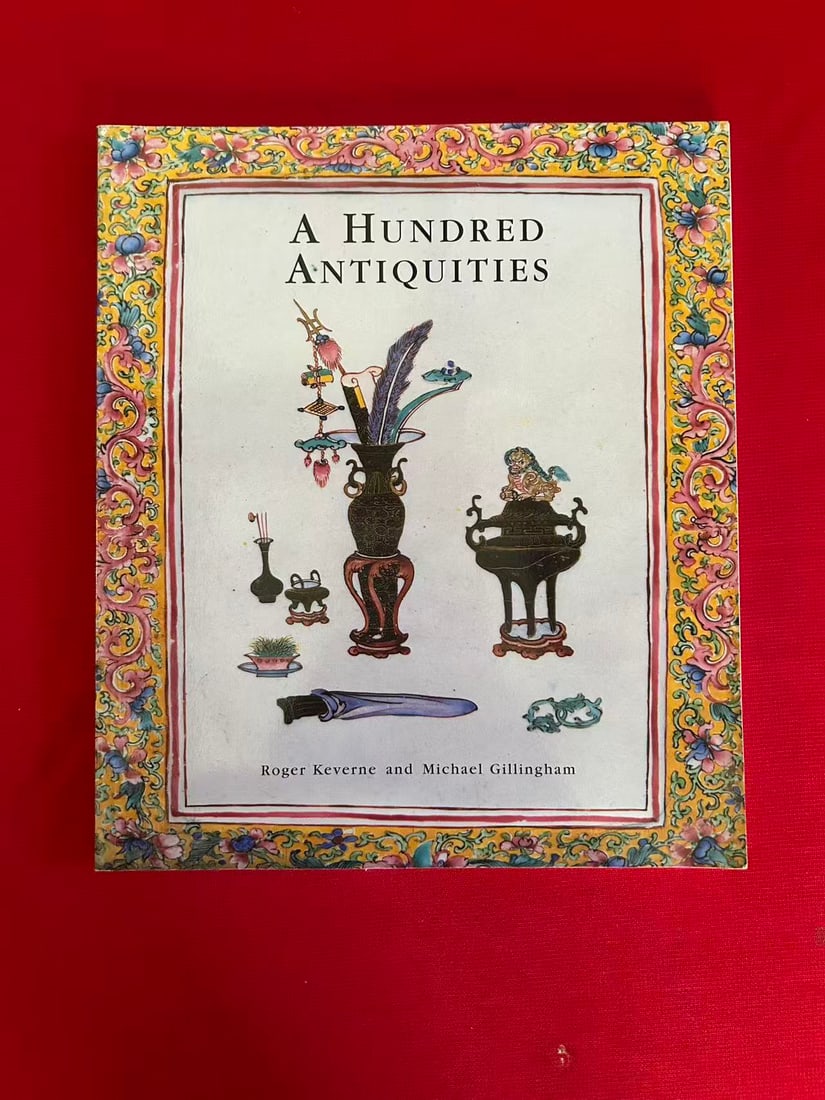 Famous Dealer Roger Keverne 1998 A Hundred Antiquities: Famous Dealer Roger Keverne 1998 A Hundred Antiquities , good condition!