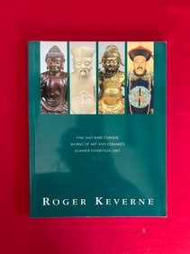 Famous Dealer Roger Keverne 2001 Fine and Rare Chinese Works of Art and Ceramics