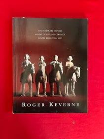 Famous Dealer Roger Keverne 2001 Fine and Rare Chinese Works of Art and Ceramics