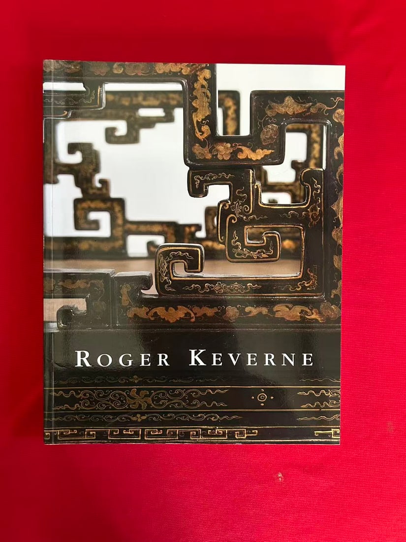 Famous Dealer Roger Keverne 2005 Fine and Rare Chinese Works of Art and Ceramics: Famous Dealer Roger Keverne 2005 Fine and Rare Chinese Works of Art and Ceramics , good condition!