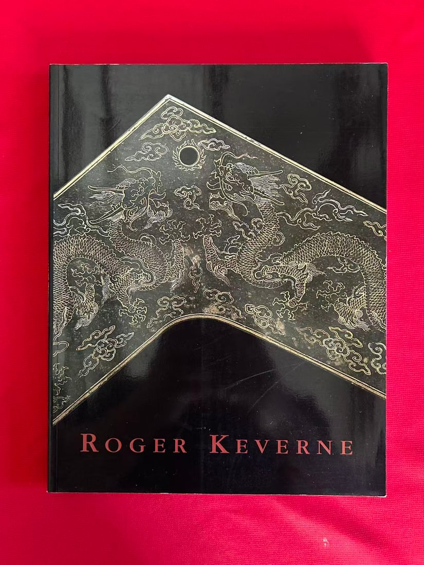 Famous Dealer Roger Keverne 2008 Fine and Rare Chinese Works of Art and Ceramics: Famous Dealer Roger Keverne 2008 Fine and Rare Chinese Works of Art and Ceramics , good condition!