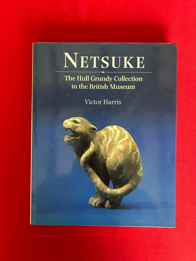 Netsuke The Hull Grundy Collection in the British Museum by Victor Harris (1 of 3)