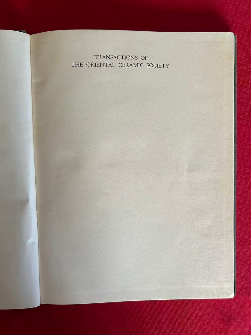 Transactions of The Oriental Ceramic Society 1934--1935 ( very rare , only 250 copies): Transactions of The Oriental Ceramic Society 1934--1935 ( very rare , only 250 copies) , hard cover and good condition!
