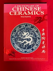 A Dictionary of Chinese Ceramics by Wang Qingzheng( very heavy )