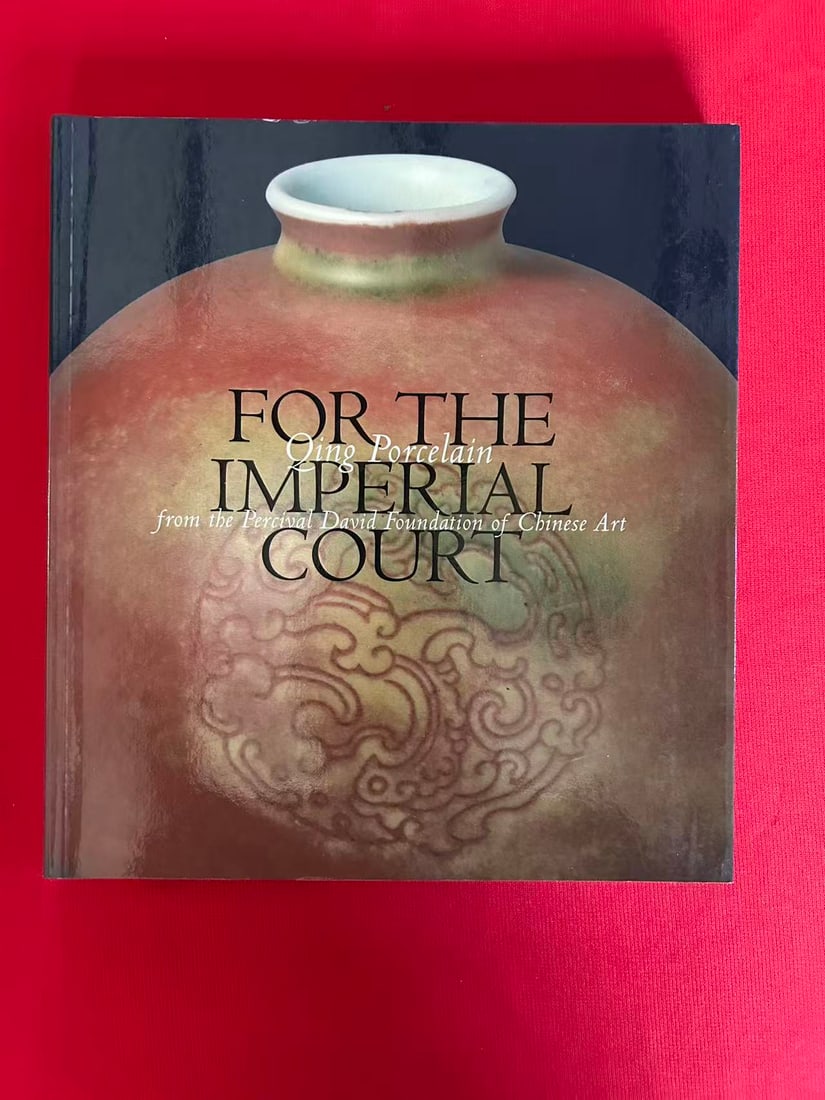 Imperial Qing Porcelain from the Percival David Foundation of Chinese Art: Imperial Qing Porcelain from the Percival David Foundation of Chinese Art , published in 1998 , very good condition!