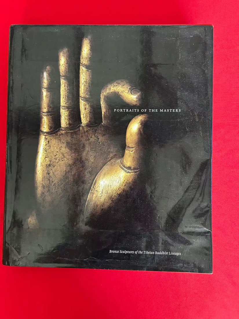 Portraits of The Masters Bronze Sculptures of the Tibetan Buddhist Lincages ( very heavy): Portraits of The Masters Bronze Sculptures of the Tibetan Buddhist Lincages ( very heavy), published in 2003, hard cover and good condition!