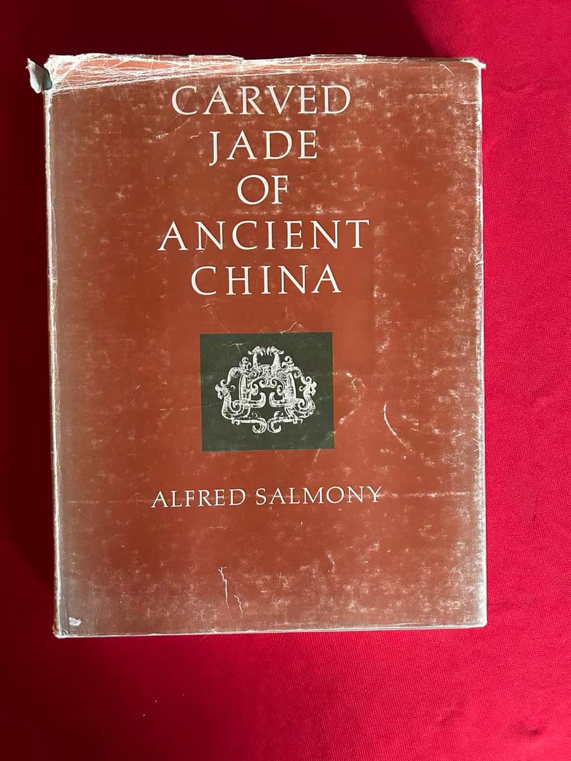 Carved Jade of Ancient China by Alfred Salmony: Carved Jade of Ancient China by Alfred Salmony , published in 1982, hard cover and good condition!
