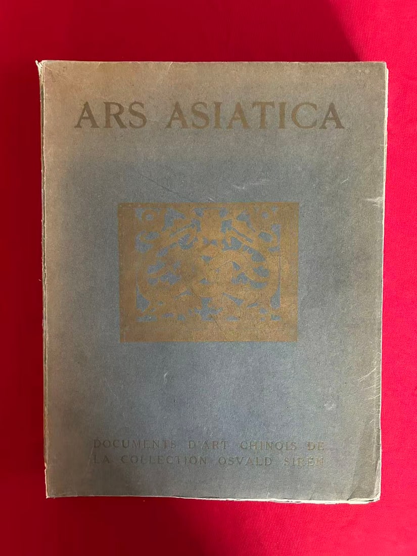 ARS ASIATICA   DOCUMENTS D'ART CHINOIS Collection Osvald Siren (1 of 3)