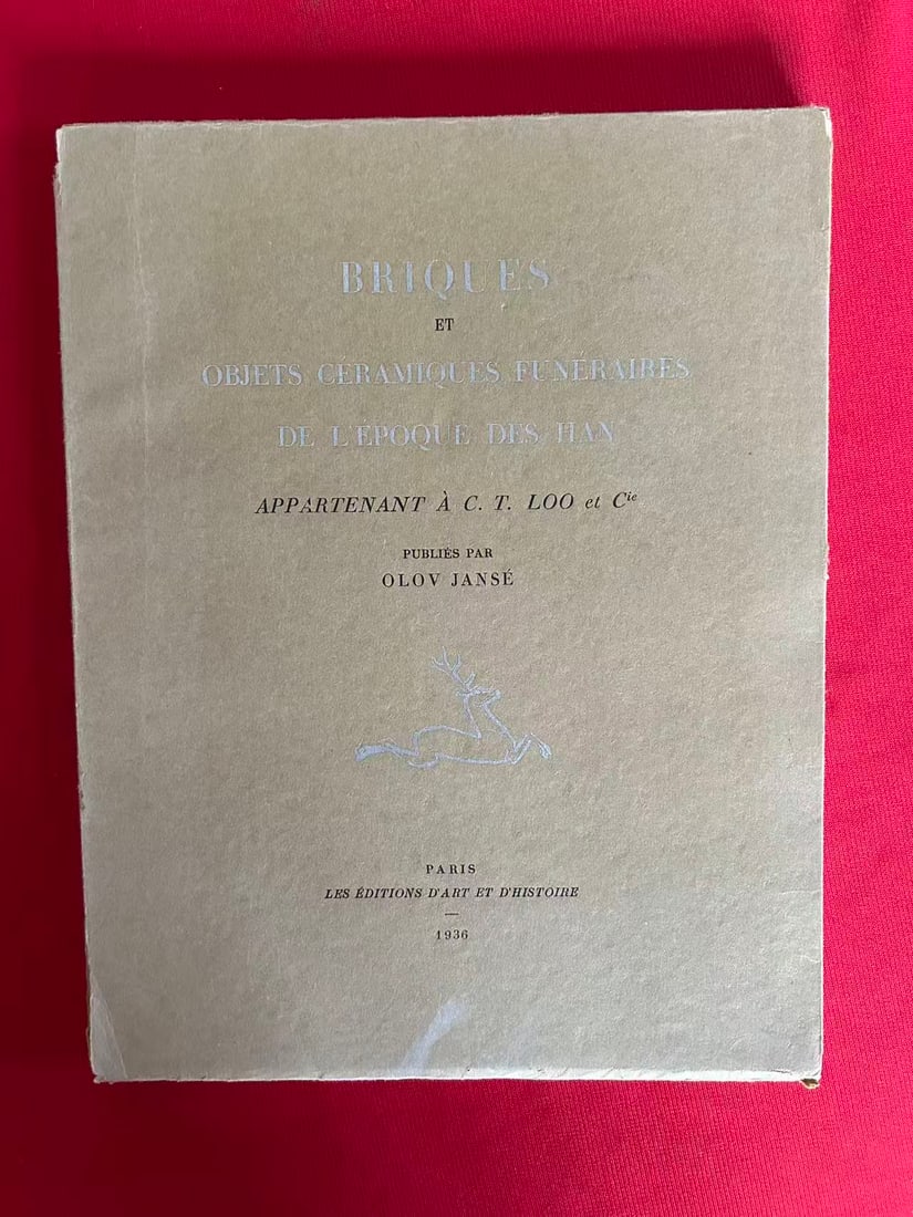 BRIQUES ET OBJETS CERAMIQUES FUNERAIRES DE L'EPOQUE DES HAN By C.T.LOO: BRIQUES ET OBJETS CERAMIQUES FUNERAIRES DE L'EPOQUE DES HAN By C.T.LOO , published in 1936 Paris, good condition!