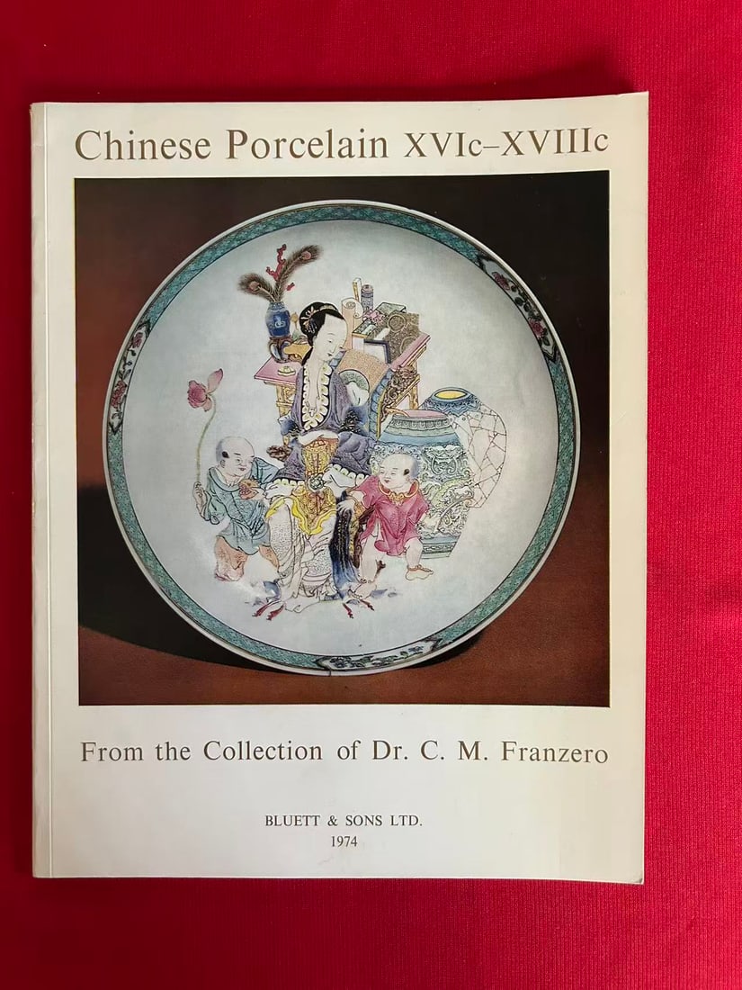 Famous Dealer Bluett & Son 1974 Chinese Porcelain From the Collection of Dr C.M. Franzero: Famous Dealer Bluett & Son 1974 Chinese Porcelain From the Collection of Dr C.M. Franzero , good condition!