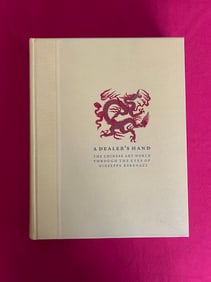 A Dealer's Hand The Chinese Art World Through The Eyes of Giuseppe Eskenazi