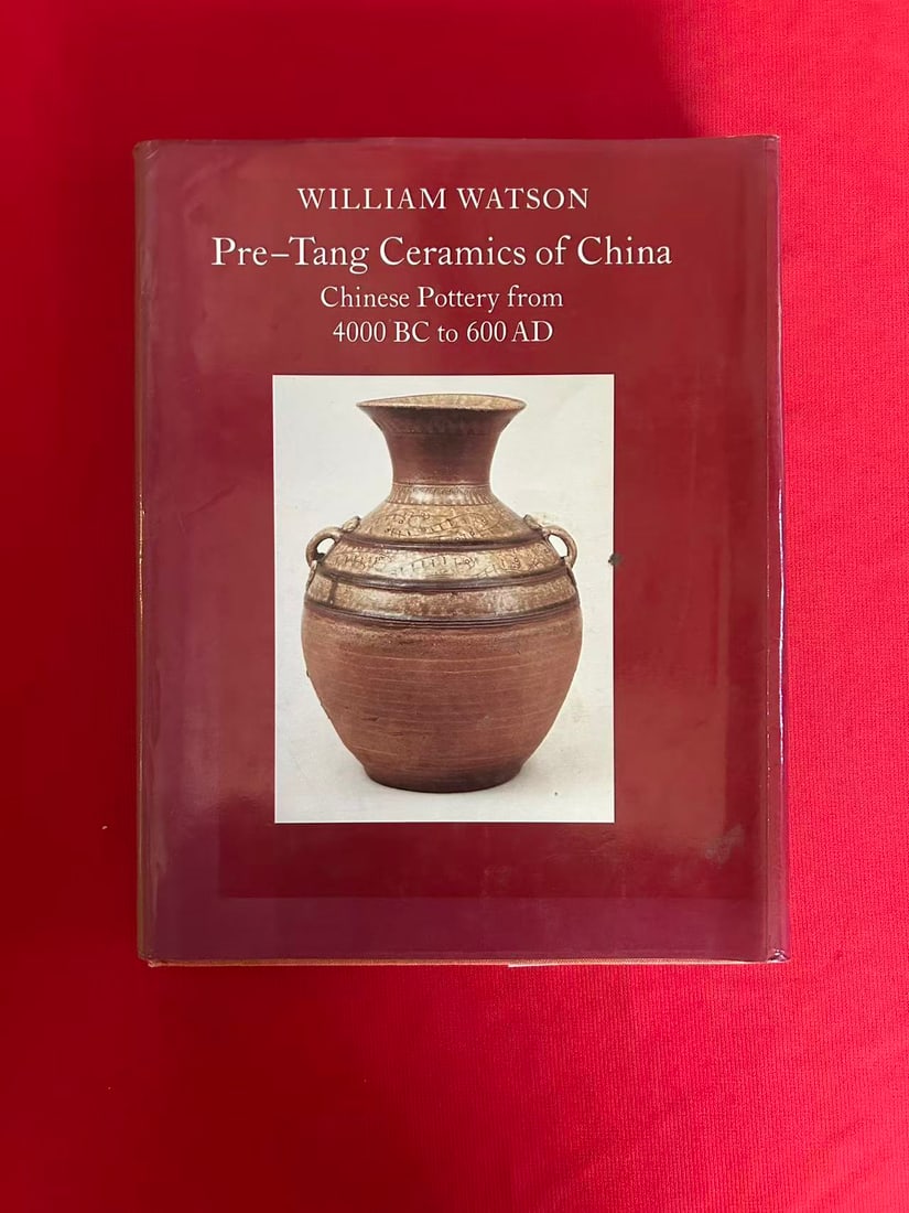 Pre-Tang Ceramics of China Chinese Pottery From 4000 BC to 600 AD by William Watson: Pre-Tang Ceramics of China Chinese Pottery From 4000 BC to 600 AD by William Watson , published in 1991, hard cover and good condition!