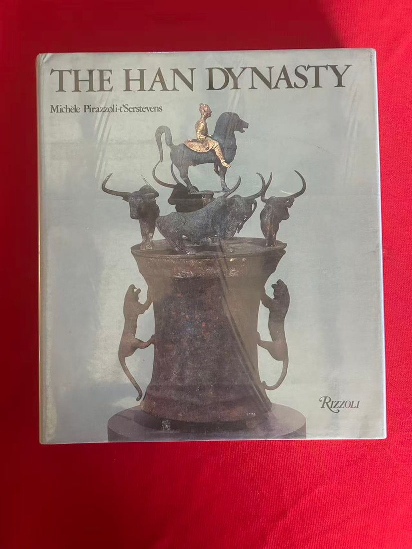 The Han Dynasty by Michele Pirazzoli-t' Serstevens: The Han Dynasty by Michele Pirazzoli-t' Serstevens , published in 1982, hard cover and good condition!