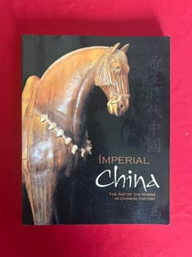 Imperial China : The Art of The Horse in Chinese History