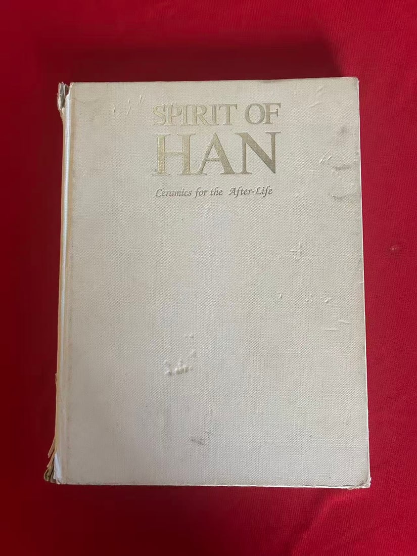 Spirit of Han Ceramics for the After-Life: Spirit of Han Ceramics for the After-Life , published in 1998, hard cover and acceptable condition!