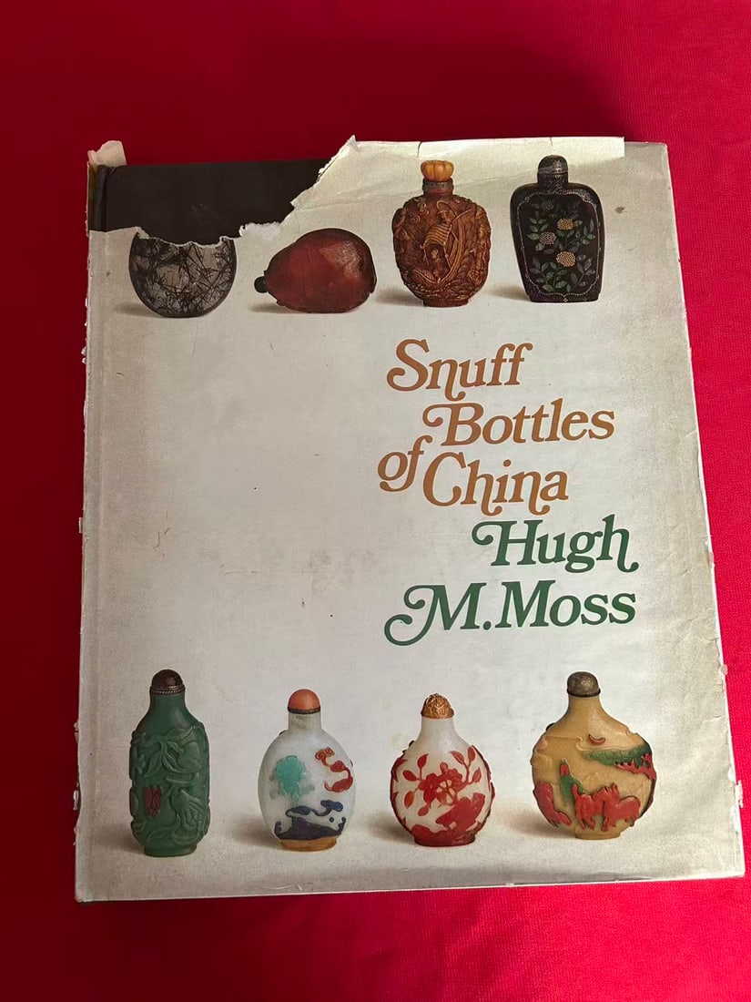 Hugh Moss--- Snuff Bottles of China: Hugh Moss--- Snuff Bottles of China , published in 1971, hard cover and good condition!