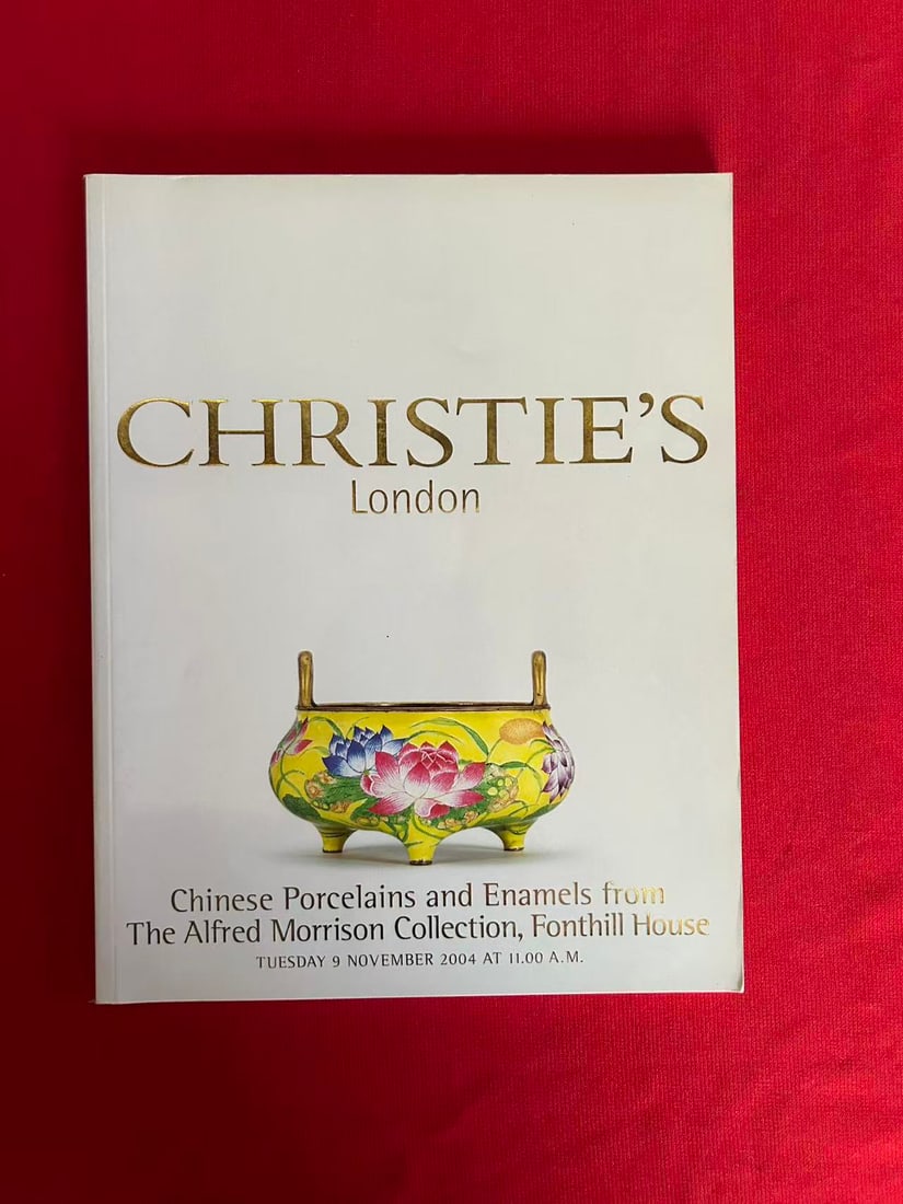 LD Christie's 2004 Chinese Porcelain and Enamels from The Alfred Morrision Collection: LD Christie's 2004 Chinese Porcelain and Enamels from The Alfred Morrision Collection , Fonthill House, very good condition!