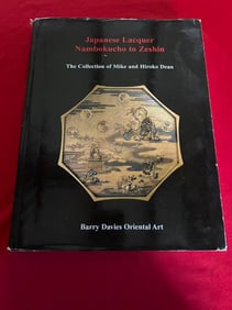 Japanese Lacquer Nambokucho to Zeshin The Collection of Mike and Hiroko Dean