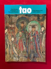 TAO The Chinese Philosophy of Time and Change by Philip Rawson and Laszlo Legeza