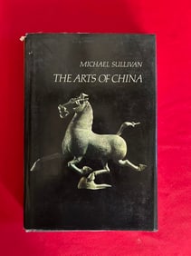 The Arts of China by Michael Sullivan