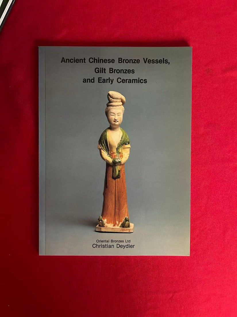 Famous Dealer Christian Deydier 1986 Ancient Chinese Bronze Vessels, Gilt Bronzes and Early Ceramics (1 of 3)