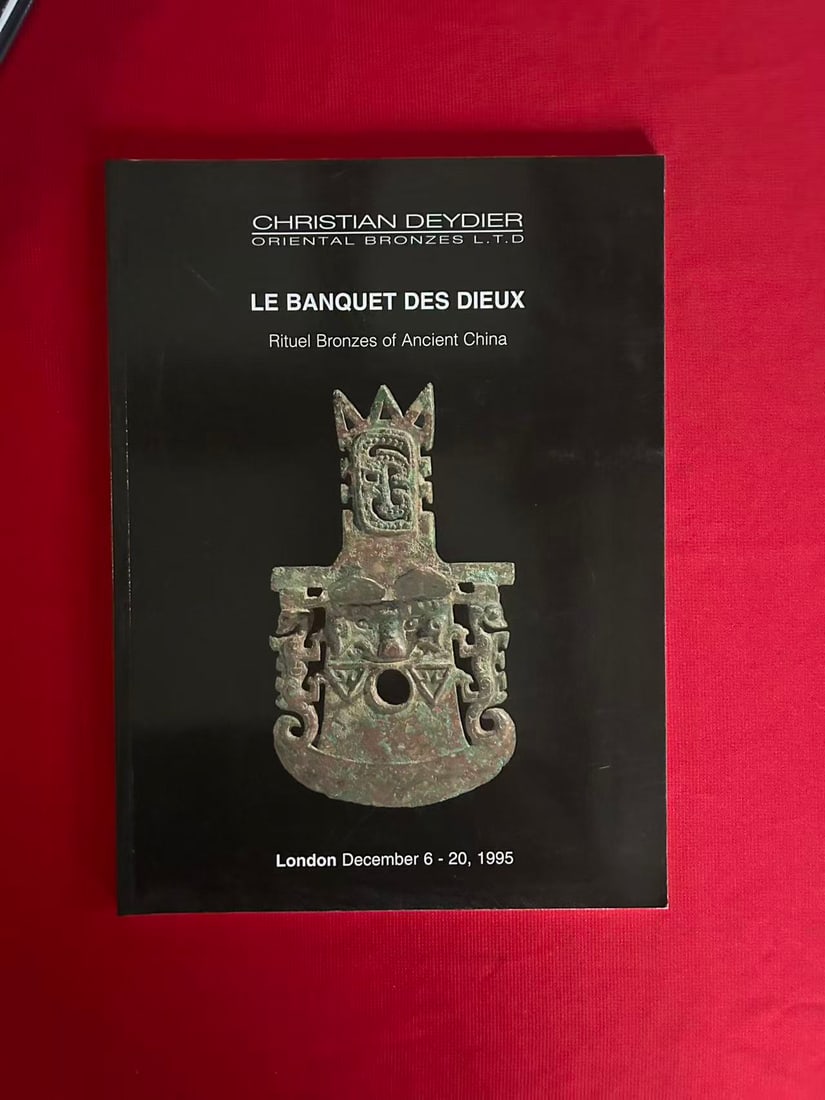 Famous Dealer Christian Deydier 1995 Ritual Bronzes of Ancient China: Famous Dealer Christian Deydier 1995 Ritual Bronzes of Ancient China , good condition!