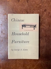 Chinese Household Furniture by George N. Kates
