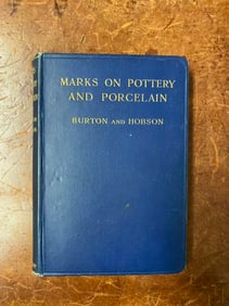MARKS ON POTTERY AND PORCELAIN by BURTON AND HOBSON