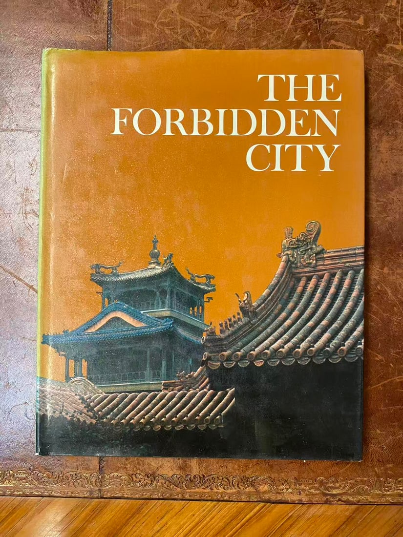 THE FORBIDDEN CITY: THE FORBIDDEN CITY, published in 1972, hard cover and good condition!