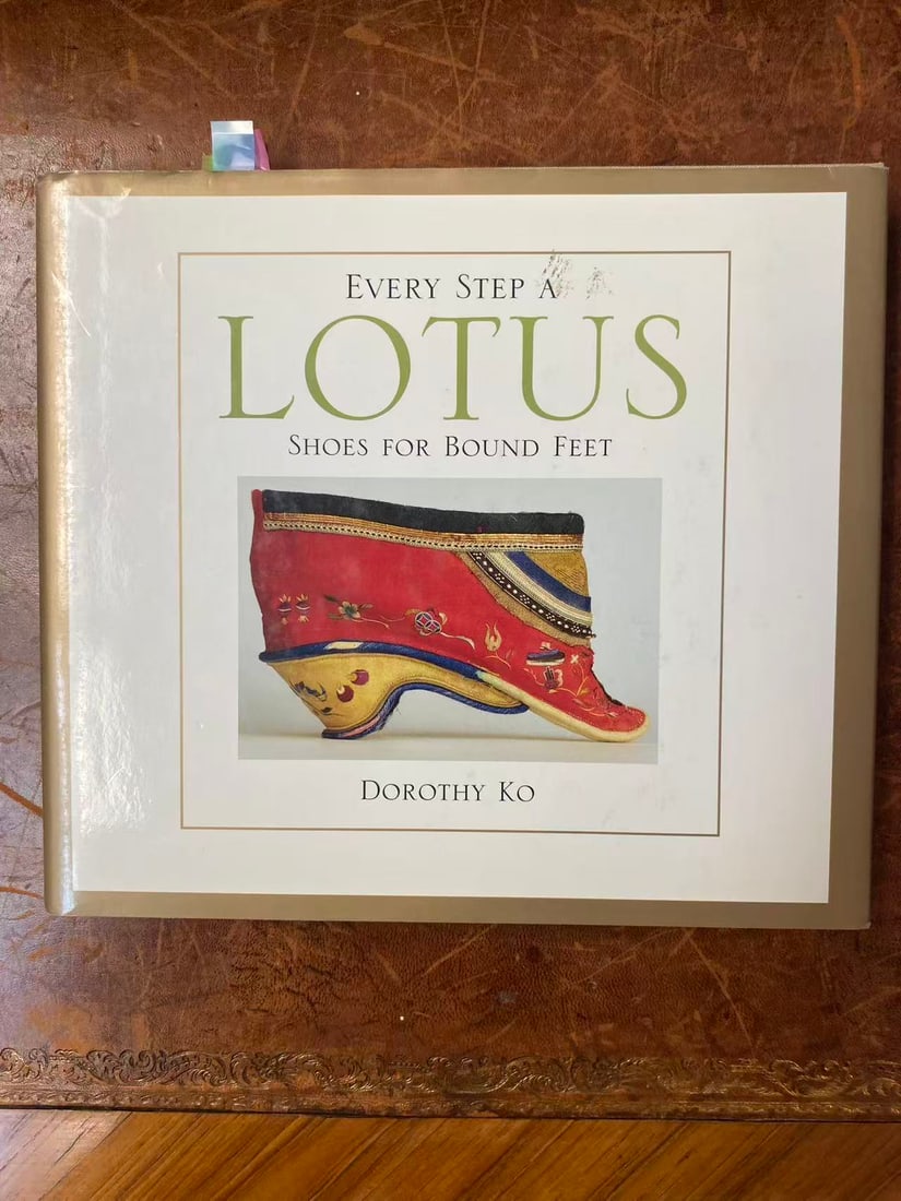 EVERY STEP A LOTUS SHOES FOR BOUND FEET: EVERY STEP A LOTUS SHOES FOR BOUND FEET, hard cover and good condition!