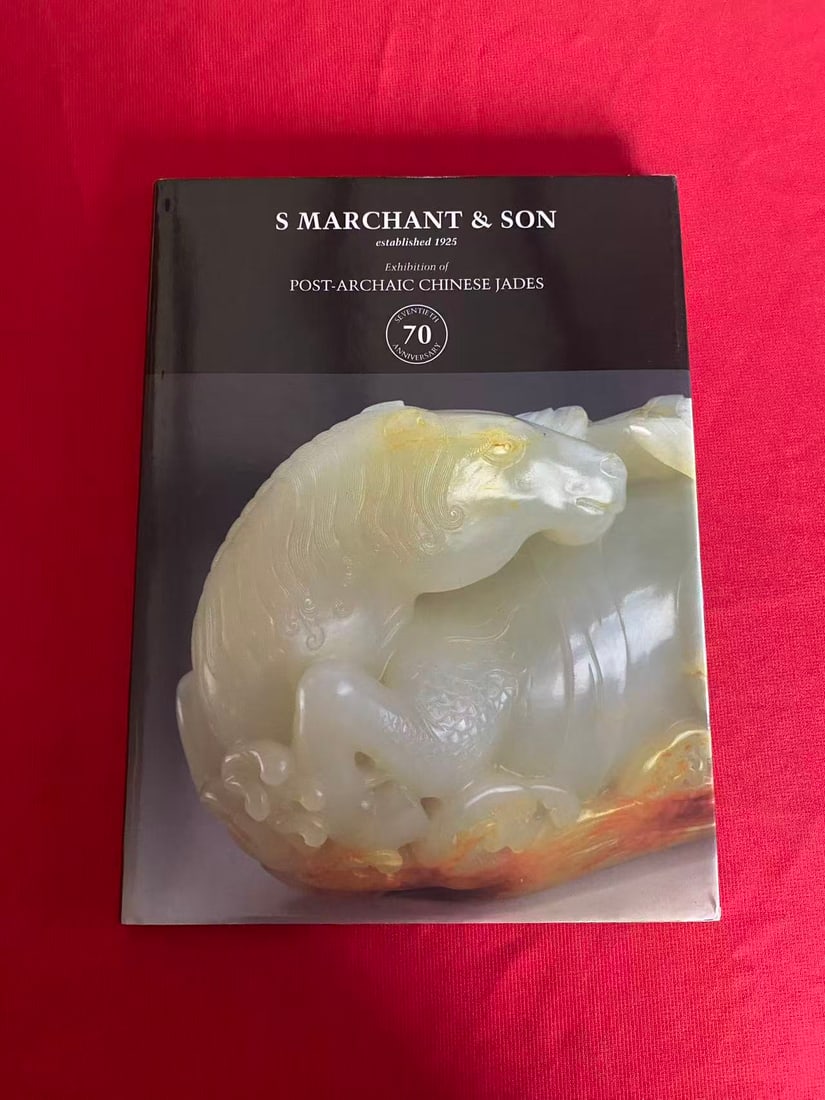 Famous Dealer Marchant & Son 1995 Exhibition of Post-Archaic Chinese Jades: Famous Dealer Marchant & Son 1995 Exhibition of Post-Archaic Chinese Jades , hard cover and good condition!