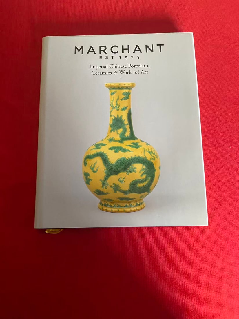 Famous Dealer Marchant & Son 2013 Imperial Chinese Porcelain Ceramics & Works of Art: Famous Dealer Marchant & Son 2013 Imperial Chinese Porcelain Ceramics & Works of Art , hard cover and good condition!