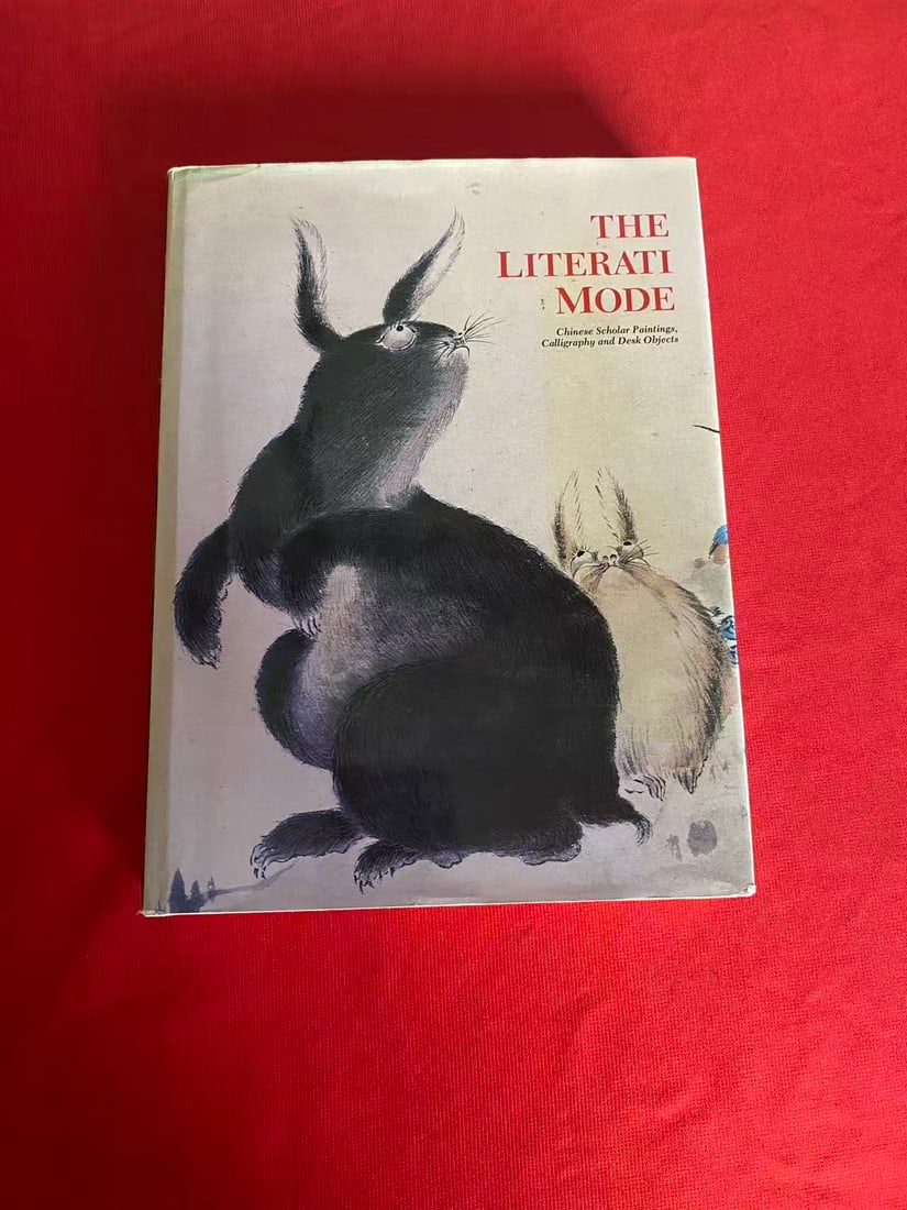 Sydney L Moss 1986 THE LITERATI MODE Chinese Scholar Paintings, Calligraphy and Desk Objects: Sydney L Moss 1986 THE LITERATI MODE Chinese Scholar Paintings, Calligraphy and Desk Objects , hard cover and good condition!
