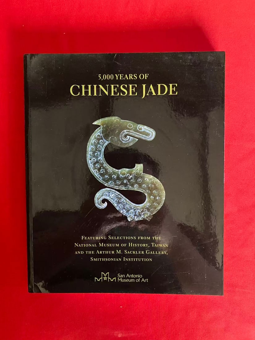 5,000 YEARS OF CHINESE JADE: 5,000 YEARS OF CHINESE JADE, published in 2010, good condition!