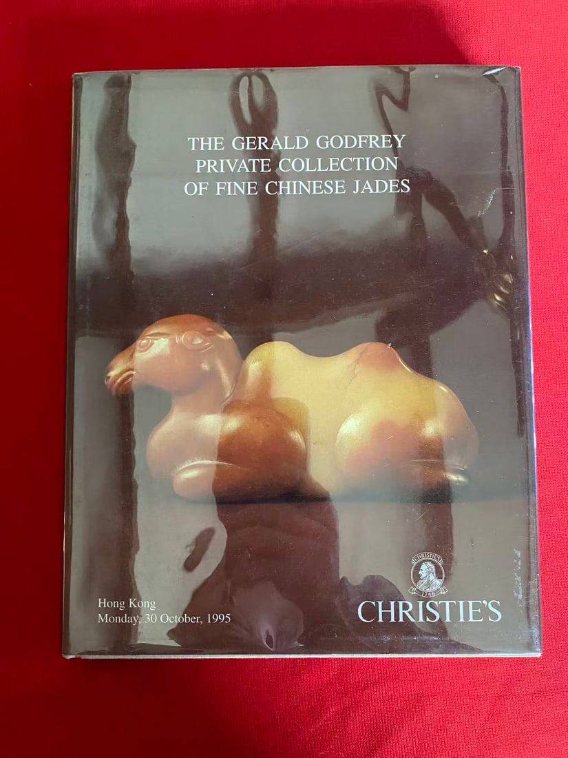 HK Christie's 1995 THE GERALD GODFREY PRIVATE COLLECTION OF FINE CHINESE JADES: HK Christie's 1995 THE GERALD GODFREY PRIVATE COLLECTION OF FINE CHINESE JADES, hard cover and good condition!