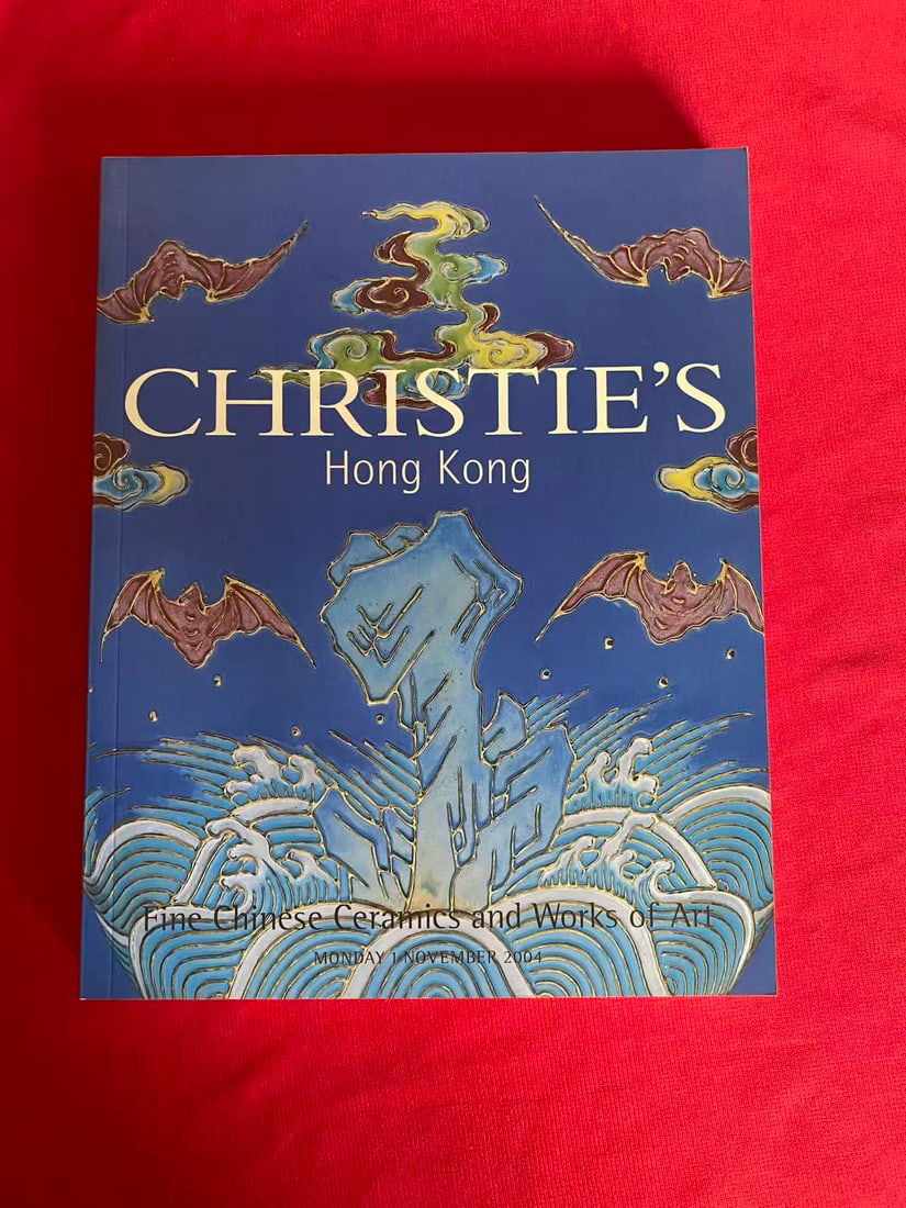 HK Christie's 2004 Fine Chinese Cerarics and Works of Art: HK Christie's 2004 Fine Chinese Cerarics and Works of Art, good condition!