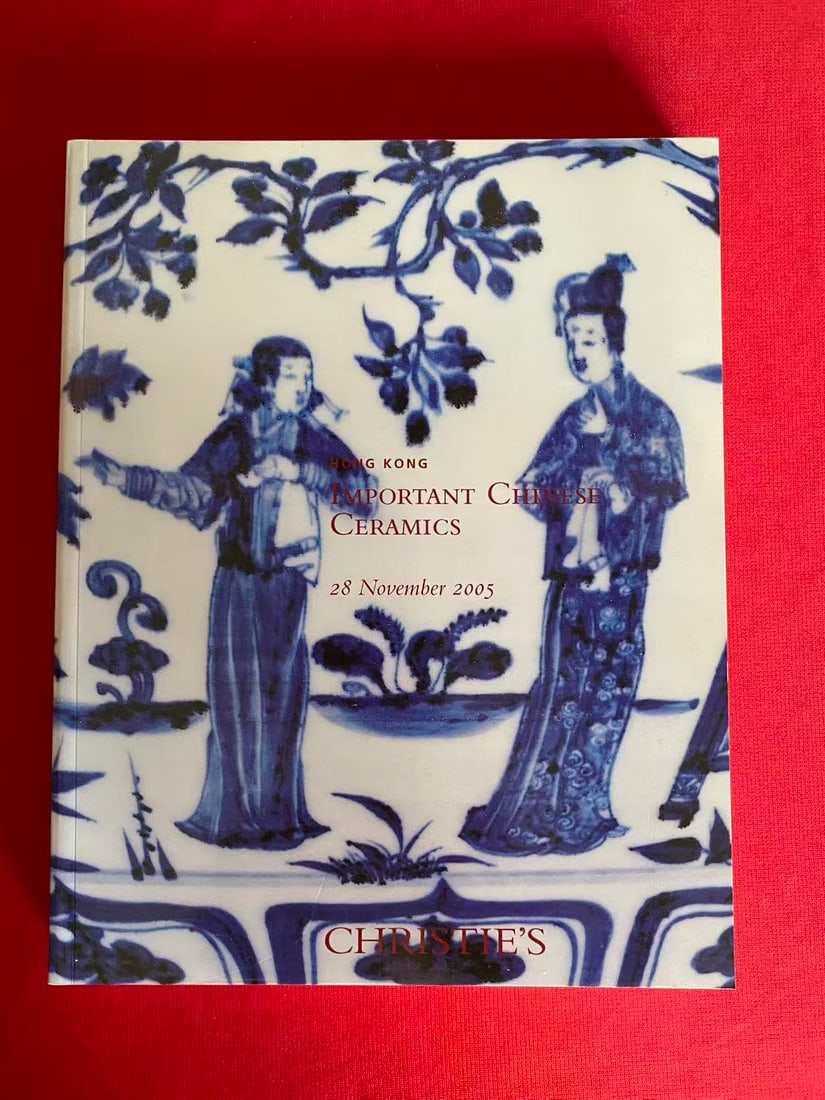 HK Christie's 2005 Important Chinese Ceramics: HK Christie's 2005 Important Chinese Ceramics , very good condition!