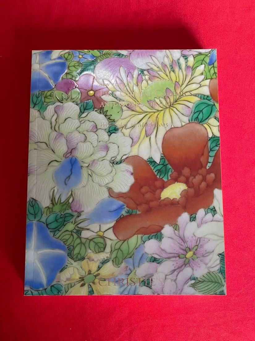 HK Christie's 2005 Fine Chinese Ceramics and Works of Art: HK Christie's 2005 Fine Chinese Ceramics and Works of Art , very good condition!