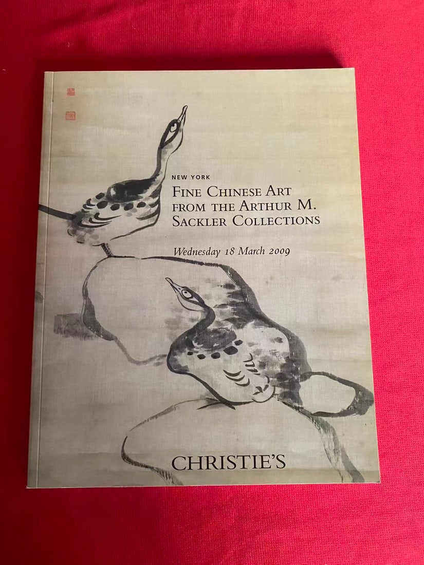 NY Christie's 2009 FINE CHINESE ART FROM THE ARTHUR M.SACKLER COLLECTIONS: NY Christie's 2009 FINE CHINESE ART FROM THE ARTHUR M.SACKLER COLLECTIONS, very good condition!