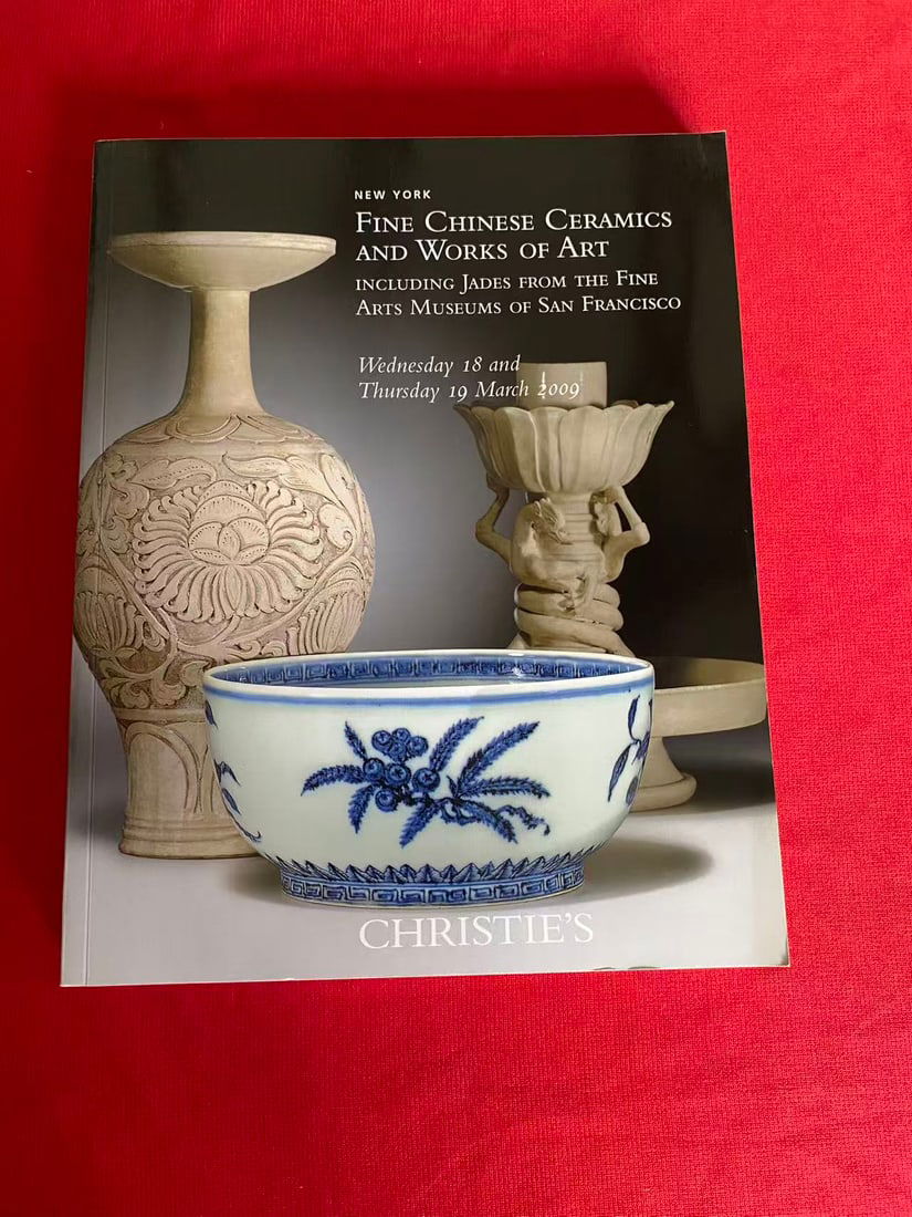 NY Christie's 2009 FINE CHINESE CERAMICS AND WORKS OF ART INCLUDING JADES from SF Musuem: NY Christie's 2009 FINE CHINESE CERAMICS AND WORKS OF ART INCLUDING JADES FROM SF MUSEUM, good condition!