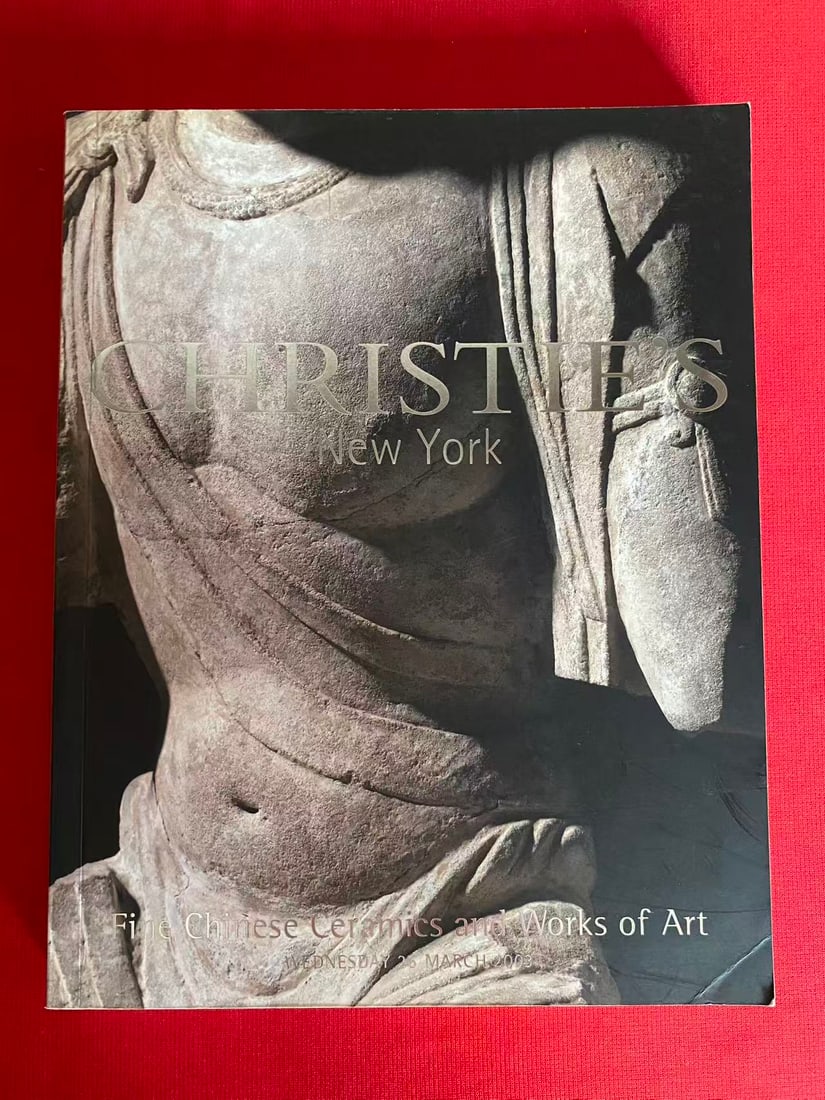 NY Christie's 2003 Fine Chinese Ceramics and Works of Art: NY Christie's 2003 Fine Chinese Ceramics and Works of Art, good condition!