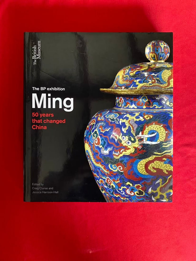 The BP exhibition Ming 50years that changed China: The BP exhibition Ming 50years that changed China, published in 2014 by The British Musuem , hard cover and good condition!