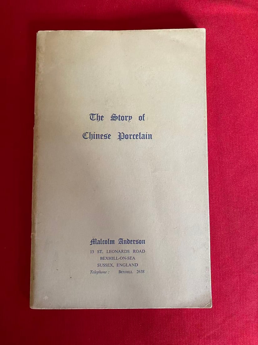 The Story of Chinese Porcelain by Malcolm Anderson (1 of 3)