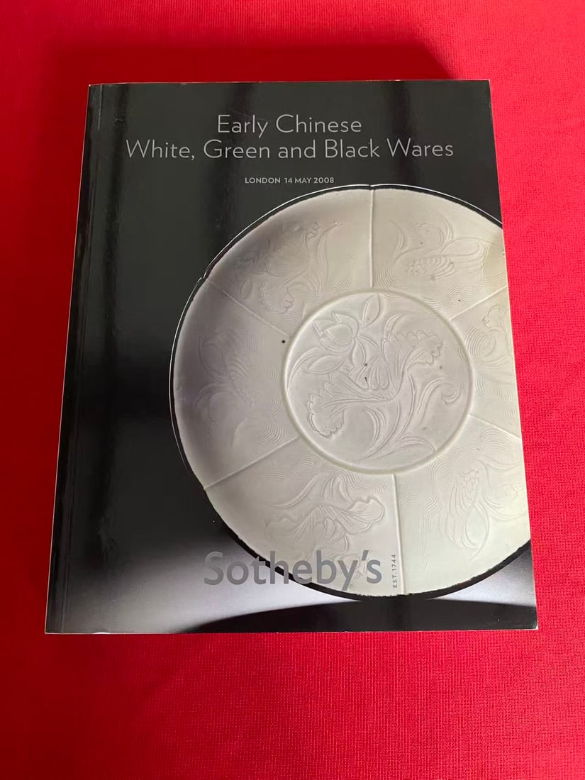 LD Sotheby's 2008 Early Chinese White, Green and Black Wares: LD Sotheby's 2008 Early Chinese White, Green and Black Wares , good condition!
