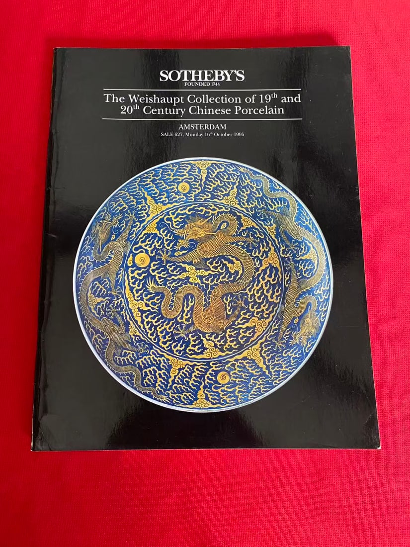 Amsterdam Sotheby's 1995 The Weishaupt Collection of 19th and 20th Century Chinese Porcelain: Amsterdam Sotheby's 1995 The Weishaupt Collection of 19th and 20th Century Chinese Porcelain , good condition!