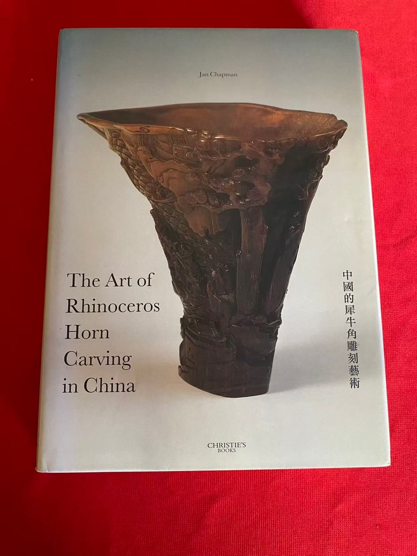 The Art of Rhinoceros Horn Carving in China: The Art of Rhinoceros Horn Carving in China, published in 1999 by Christie's, hard cover and good condition!