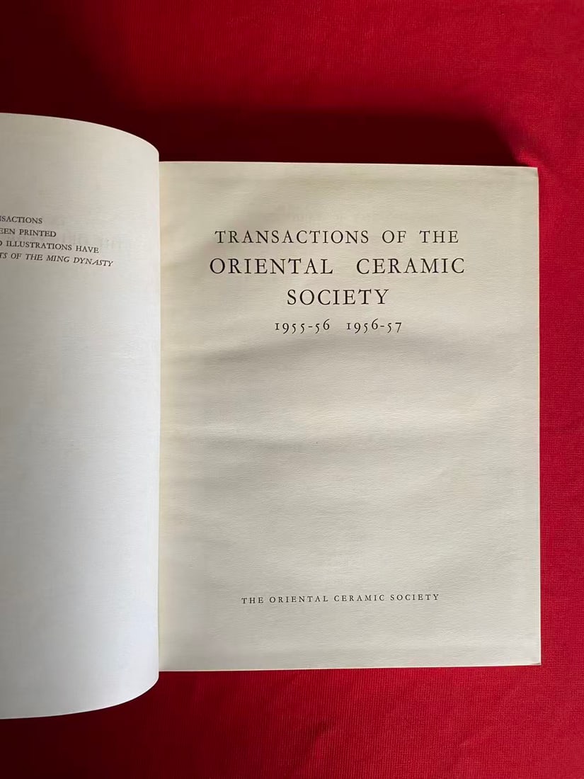 TRANSACTIONS OF THE ORIENTAL CERAMIC SOCIETY I955-56 1956-57: TRANSACTIONS OF THE ORIENTAL CERAMIC SOCIETY I955-56 1956-57 , hard cover and good condition!