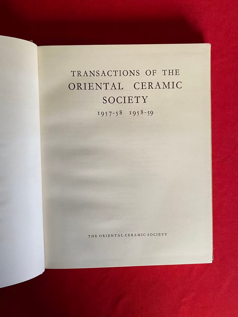 TRANSACTIONS OF THE ORIENTAL CERAMIC SOCIETY 1957-58 1958-59: TRANSACTIONS OF THE ORIENTAL CERAMIC SOCIETY 1957-58 1958-59 , hard cover and good condition!